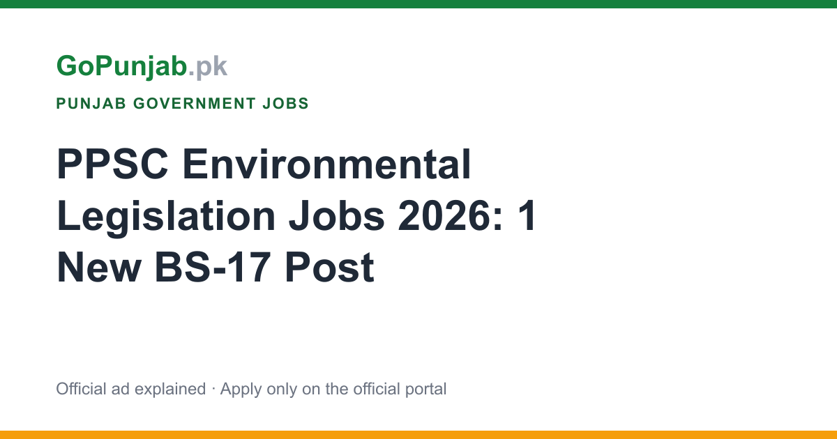 ppsc environmental legislation jobs 2026: Punjab Public Service Commission (PPSC)