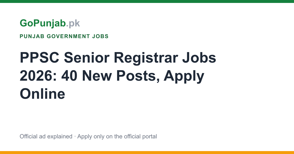 ppsc senior registrar jobs 2026: Punjab Public Service Commission (PPSC)
