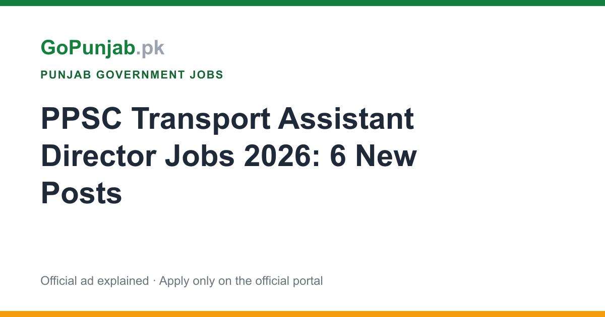 ppsc transport assistant director jobs 2026: Punjab Public Service Commission (PPSC)